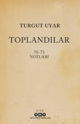Toplandılar 70 - 73 Notları