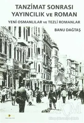 Tanzimat Sonrası Yayıncılık ve Roman