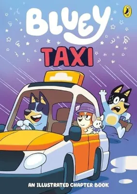 Bluey: Taxi : An Illustrated Chapter Book
