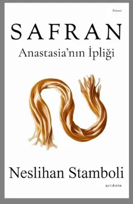 Safran - Anastasia'nın İpliği