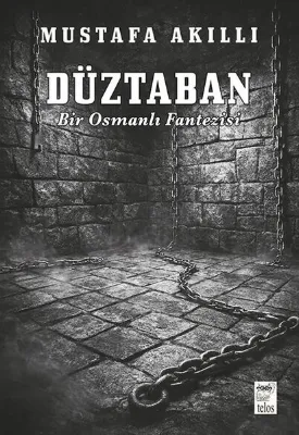 Düztaban - Bir Osmanlı Fantezisi