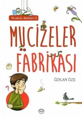 Mucizeler Fabrikası - Yeryüzü Ayetleri 2