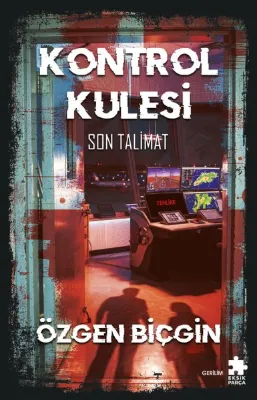 Kontrol Kulesi - Son Talimat