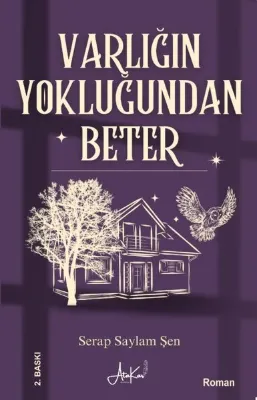 Varlığın Yokluğundan Beter