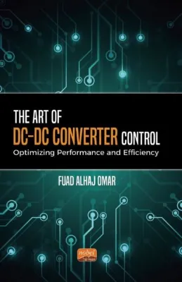 The Art of DC - DC Converter Control: Optimizing Performance and Efficiency