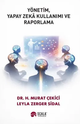 Yönetim Yapay Zeka Kullanımı ve Raporlama