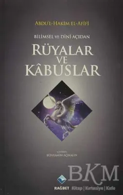 Bilimsel ve Dini Açıdan Rüyalar ve Kabuslar