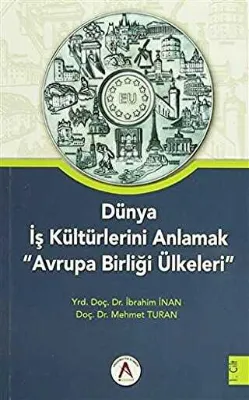 Dünya İş Kültürlerini Anlamak Avrupa Birliği Ülkeleri 2 Cilt Takım
