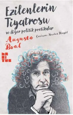 Ezilenlerin Tiyatrosu ve Diğer Politik Poetikalar