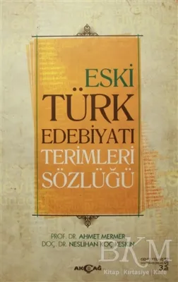 Eski Türk Edebiyatı Terimleri Sözlüğü