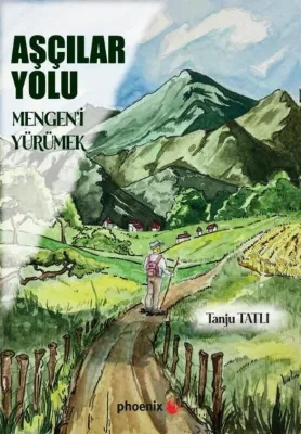 Aşçılar Yolu - Mengen'i Yürümek