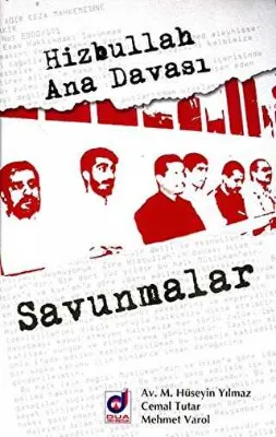 Hizbullah Ana Davası: Savunmalar