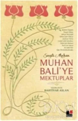 Muhan Bali’ye Mektuplar