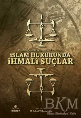 İslam Hukukunda İhmali Suçlar