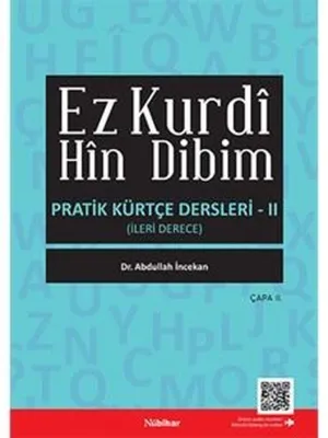 Ez Kurdi Hin Dibim - Pratik Kürtçe Dersleri 2 (İleri Derece)