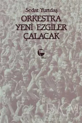 Orkestra Yeni Ezgiler Çalacak