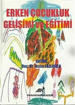 Erken Çocukluk Gelişimi Ve Eğitimi