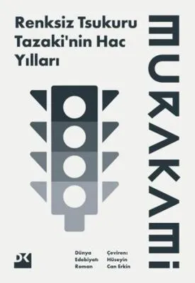 Renksiz Tsukuru Tazaki’nin Hac Yılları