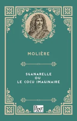 Sganarelle Ou Le Cocu İmaginaire