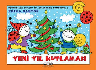 Uğurböceği Sevecen ile Salyangoz Tomurcuk 7: Yeni Yıl Kutlaması