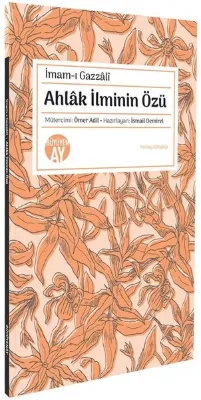 Ahlak İlminin Özü
