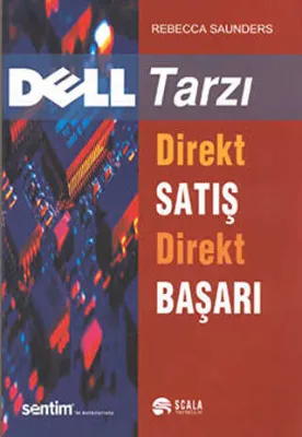 Dell Tarzı Direkt Satış Direkt Başarı