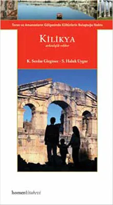 Kilikya Arkeolojik Rehber