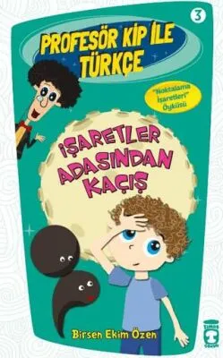 Profesör Kip ile Türkçe 3 - İşaretler Arasından Kaçış