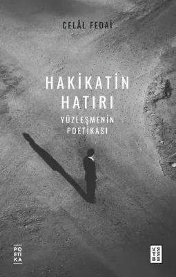 Hakikatin Hatırı - Yüzleşmenin Poetikası