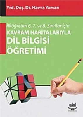 İlköğretim 6. 7. ve 8. Sınıflar İçin Kavram Haritalarıyla Dil Bilgisi