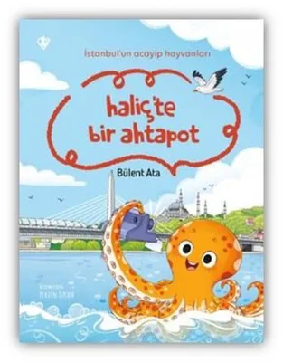 Haliç'te Bir Ahtapot - İstanbul'un Acayip Hayvanları