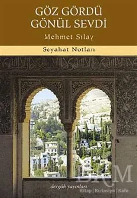 Göz Gördü Gönül Sevdi
