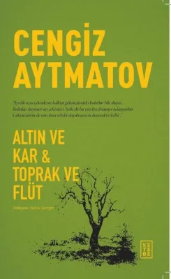 Altın ve Kar&Toprak ve Flüt