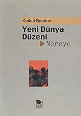 Yeni Dünya Düzeni Nereye?