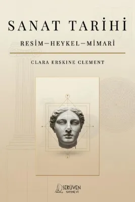 Sanat Tarihi: Resim - Heykel - Mimari