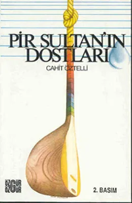 Pir Sultan’ın Dostları