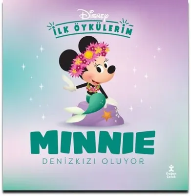 Minnie Denizkızı Oluyor-Disney İlk Öykülerim