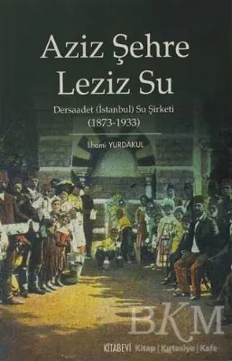 Aziz Şehre Leziz Su