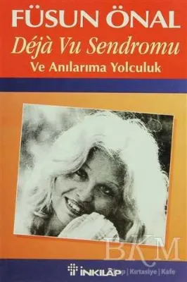 Deja Vu Sendromu Ve Anılarıma Yolculuk