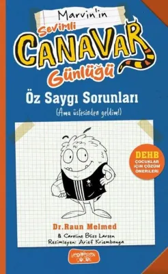Marvin'in Sevimli Canavar Günlüğü - Öz Saygı Sorunları