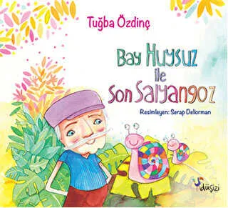 Bay Huysuz ile Son Salyangoz