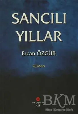 Sancılı Yıllar