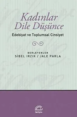 Kadınlar Dile Düşünce
