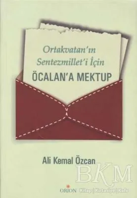 Ortakvatan’ın Sentezmillet’i İçin Öcalan’a Mektup