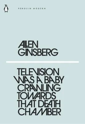 Television Was a Baby Crawling Towards That Death Chamber