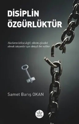Disiplin Özgürlüktür