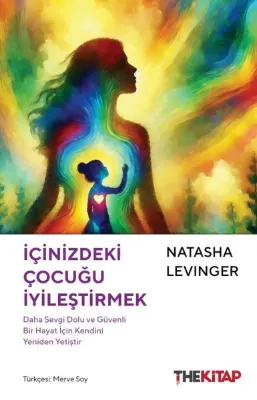 İçinizdeki Çocuğu İyileştirmek