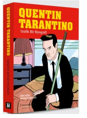 Quentin Tarantino: Grafik Bir Biyografi