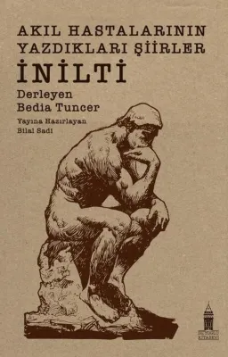 Akıl Hastalarının Yazdıkları Şiirler: İnilti