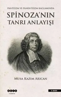 Spinoza`nın Tanrı Anlayışı